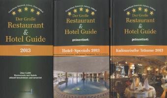 Der Große Restaurant & Hotel Guide 2013, m. Hotel-Specials 2013 u. Kulinarische Träume 2013: Über 4200 Restaurants und Hotels aktuell beschrieben und bewertet Travel Guides