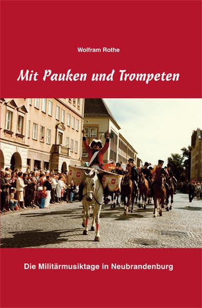 Mit Pauken und Trompeten: Die Militärmusiktage in Neubrandenburg Personalities