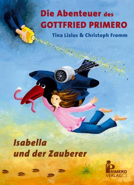 Die Abenteuer des Gottfried Primero Novels & Short Stories