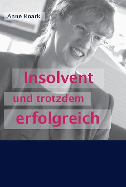 Insolvent und trotzdem erfolgreich Personalities