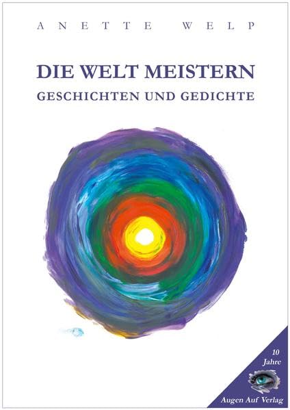 Die Welt meistern: Geschichten und Gedichte Contemporary literature
