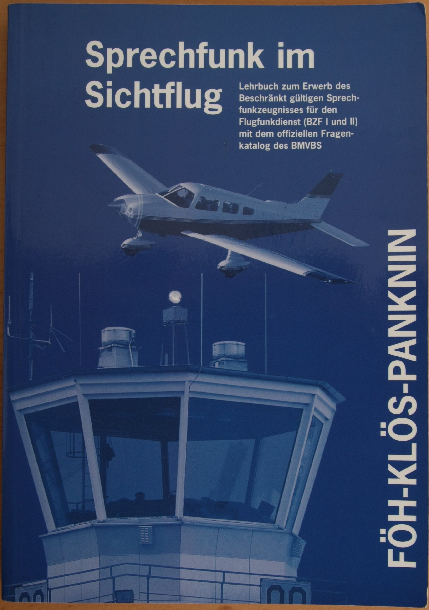 Sprechfunk im Sichtflug - LehrBook zum Erwerb des Beschr... Book Books