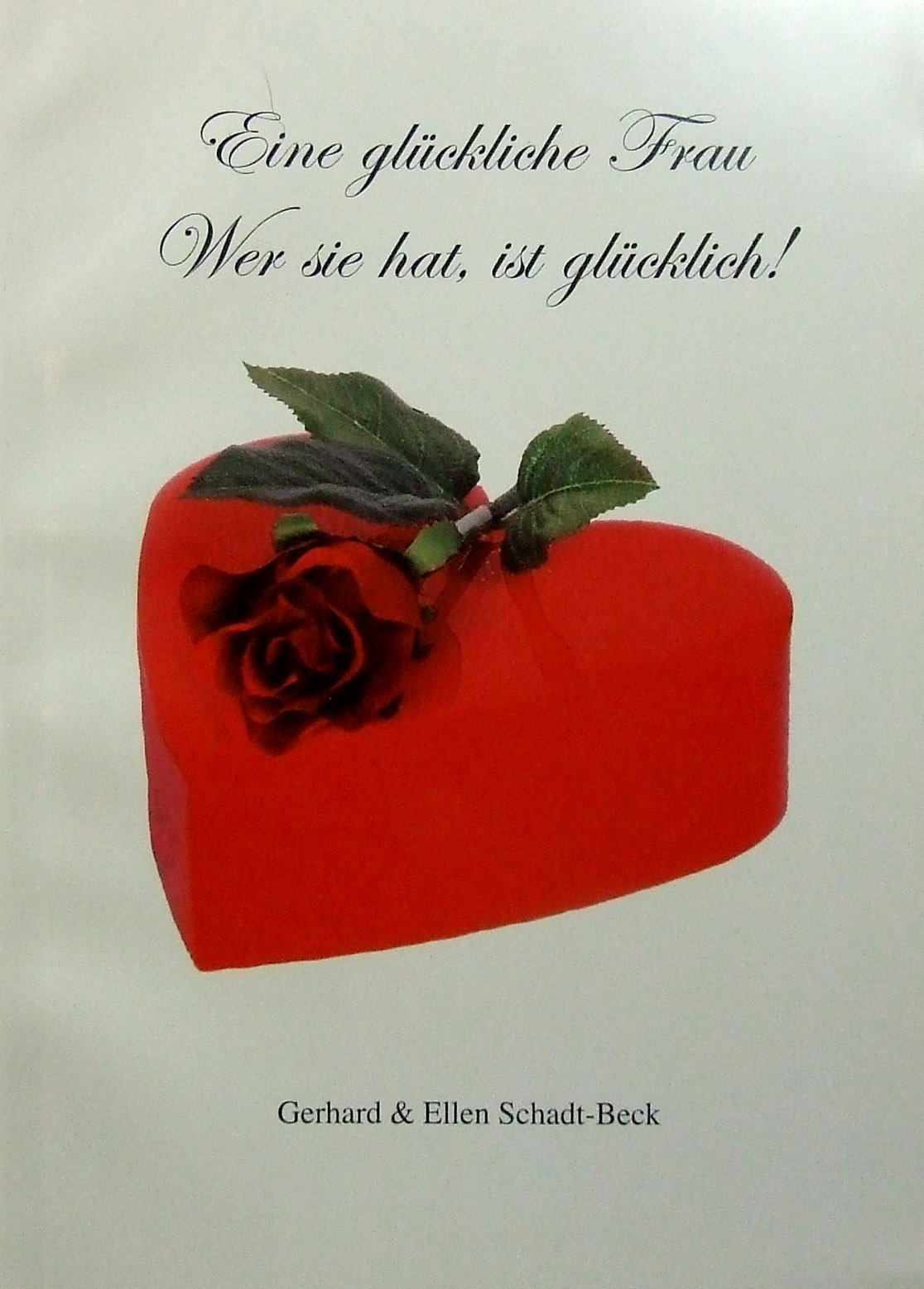 Eine glückliche Frau - Wer sie hat, ist glücklich! Religion & Esotericism