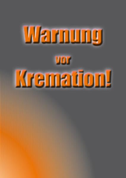 Warnung vor Kremation Second hand books on Religion & Esotericism