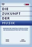 Die Zukunft der Musik: Warum die digitale Revolution die Musikindustrie retten wird Business, Finance & Career