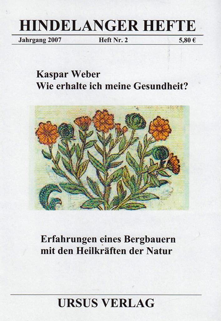 Weber, Kaspar: wie erhalte ich mir meine Gesundheit (Hindelanger Hefte) Health, Nutrition & Fitness