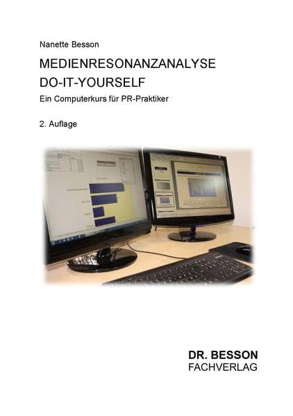 Medienresonanzanalyse DO-IT-YOURSELF: Ein Computerkurs für PR-Praktiker - für Officeversionen 2003 und älter Law
