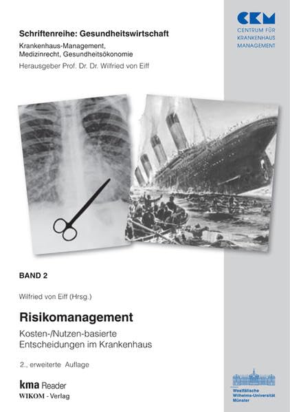 Band 2: Risikomanagement: Kosten-/Nutzen-basierte Entscheidungen im Krankenhaus (Gesundheitswirtschaft) Medicine