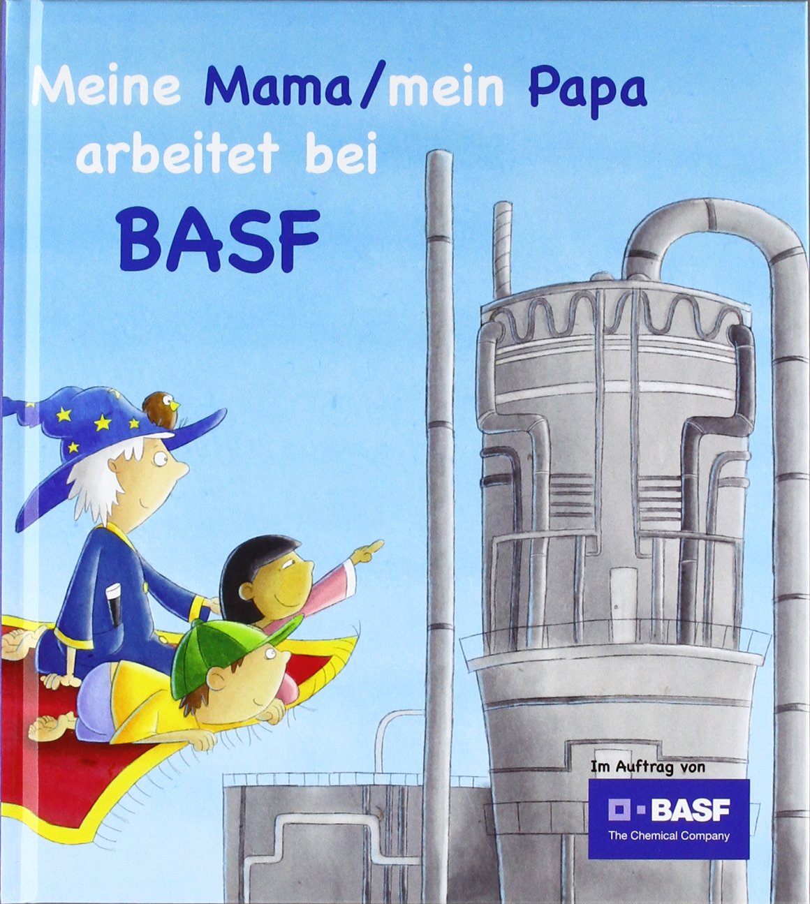 Meine Mama/mein Papa arbeitet bei BASF (deutsche Fassung) Novels & Short Stories