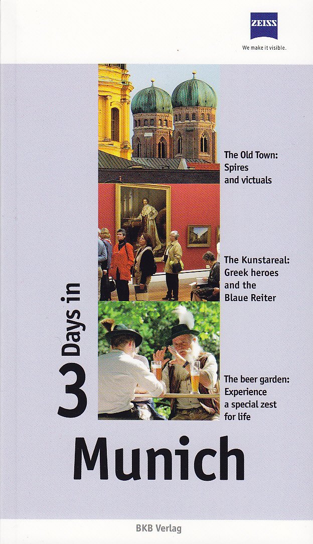 3 Days in Munich: The Guide for Business Trips and short Visits Travel