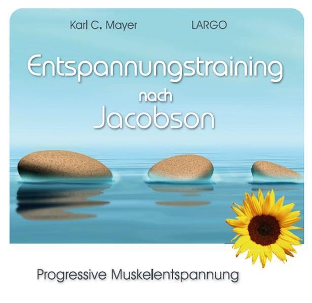 Entspannungstraining nach Jacobson - Progressive Muskelentspannung mit Entspannungsmusik Lifestyle Books