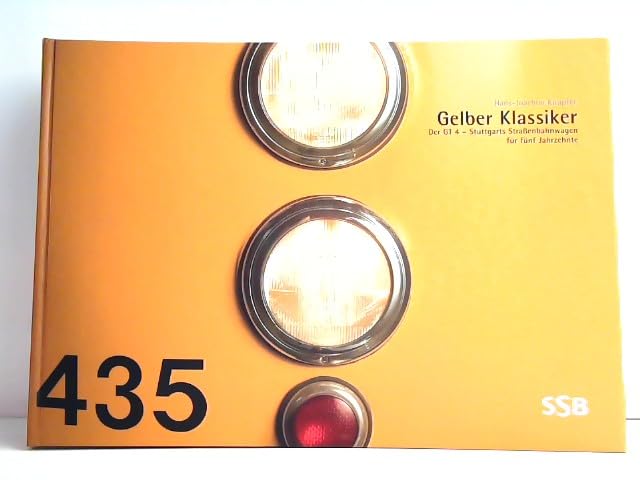 Gelber Klassiker: Der GT 4 - Stuttgarts Straßenbahnwagen für fünf Jahrzehnte Leisure, Home & Garden