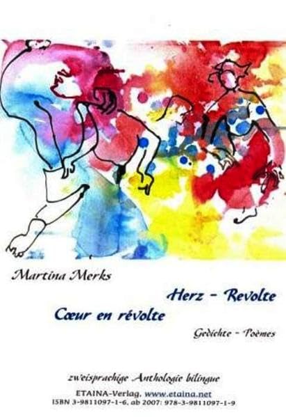 Herz - Revolte - Coeur en révolte: Gedichte - Poèmes Contemporary literature