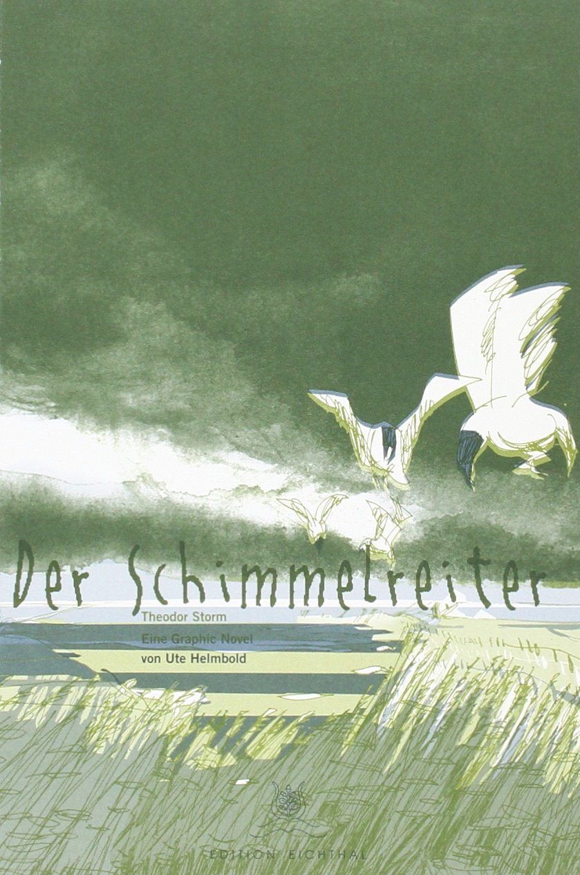 Der Schimmelreiter - nach Theodor Storm: Graphic Novel von Ute Helmbold Manga
