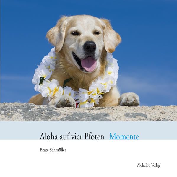 Aloha auf vier Pfoten Momente Contemporary literature