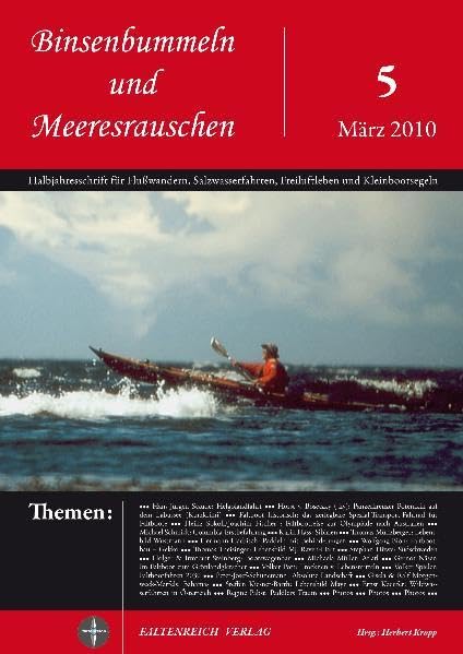 Binsenbummeln und Meeresrauschen 5: Halbjahresschrift für Flußwandern, Salzwasserfahrten, Freiluftleben und Kleinbootsegeln Leisure & Fun