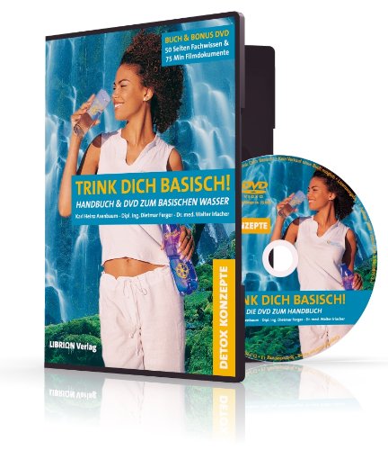 Trink Dich basisch: Das Brevier zum basischen Aktivwasser Health, Nutrition & Fitness