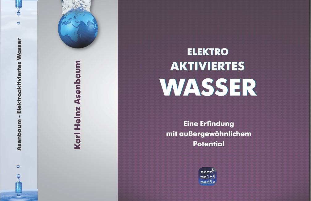 Elektroaktiviertes Wasser: Eine Erfindung mit außergewöhnlichem Potential book