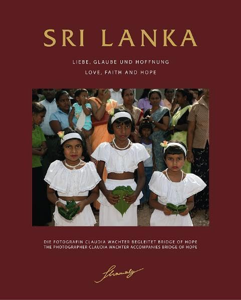 Sri Lanka - Liebe, Glaube und Hoffnung: Die Fotografin Claudia Wachter begleitet Bridge of Hope Leisure, Home & Garden