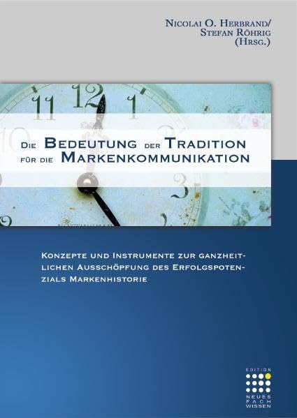 Die Bedeutung der Tradition für die Markenkommunikation Law Books