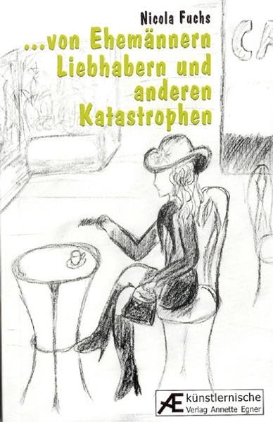 Von Ehemännern, Liebhabern und anderen Katastrophen Contemporary literature