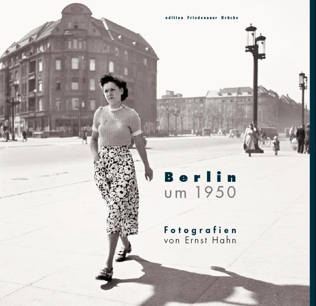 Berlin um 1950: Fotografien von Ernst Hahn Photography