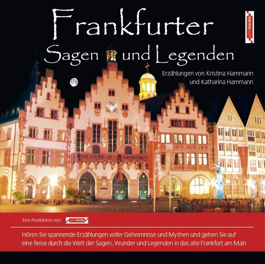 Frankfurter Sagen und Legenden: Stadtsagen und Geschichte der Stadt Frankfurt (Stadtsagen: Die schönsten deutschen Sagen als Hörbuch) Leisure, Home & Garden