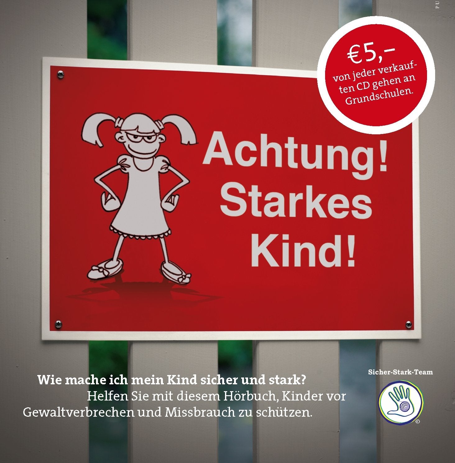 Achtung! Starkes Kind!: Wie mache ich mein Kind sicher und stark? Learning & Reference