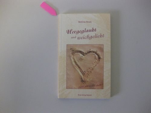 Hergeglaubt und weichgeliebt Religion & Esotericism