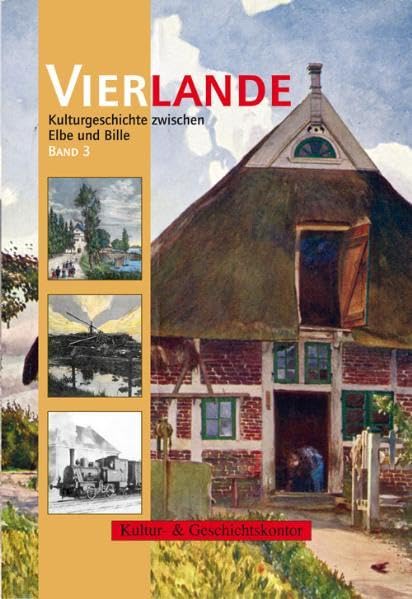 Vierlande: Kulturgeschichte zwischen Elbe und Bille, Band 3 Politics & History