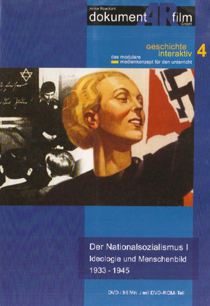 Der Nationalsozialismus I - Ideologie und Menschenbild 1933-1945, 1 DVD-Video Politics & History