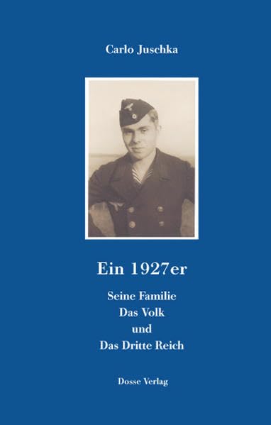 Ein 1927er: Seine Familie Das Volk und Das Dritte Reich Memories