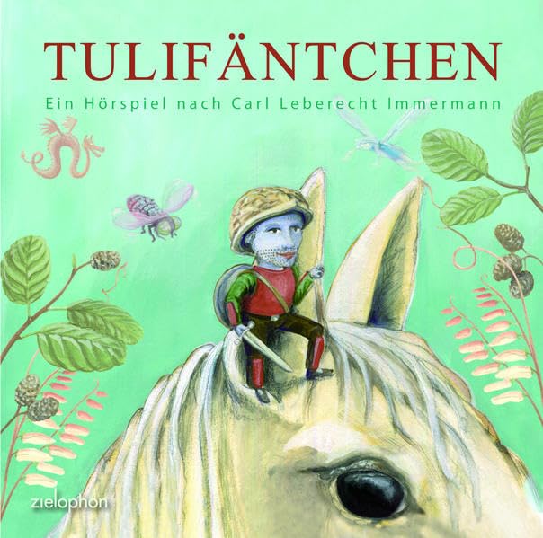 Tulifäntchen: Ein Hörspiel nach Carl Leberecht Immermann Contemporary literature