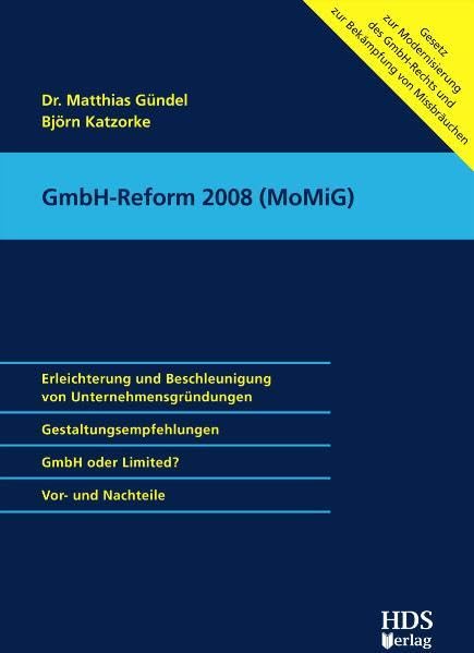 GmbH-Reform 2008 (MoMiG): Mit allen Änderungen des Gesetzes zur Modernisierung des GmbH-Rechts und zur Bekämpfung von Missbräuchen Law