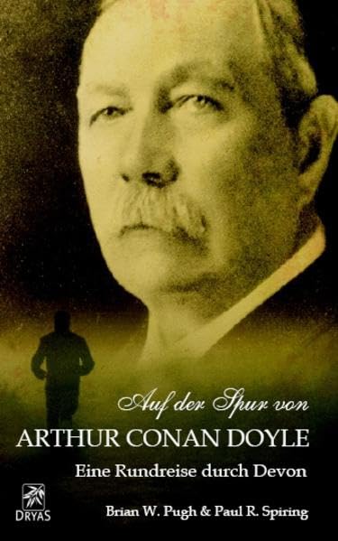Auf der Spur von Arthur Conan Doyle - Eine Rundreise durch Devon Leisure, Home & Garden