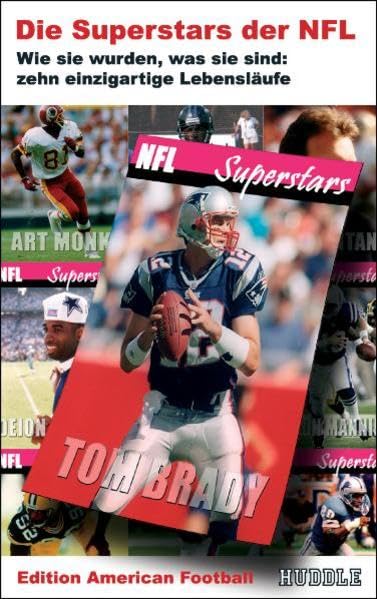 Edition American Football 2: Die Superstars der NFL: Wie sie wurden, was sie sind: zehn einzigartige Lebensläufe Leisure & Fun
