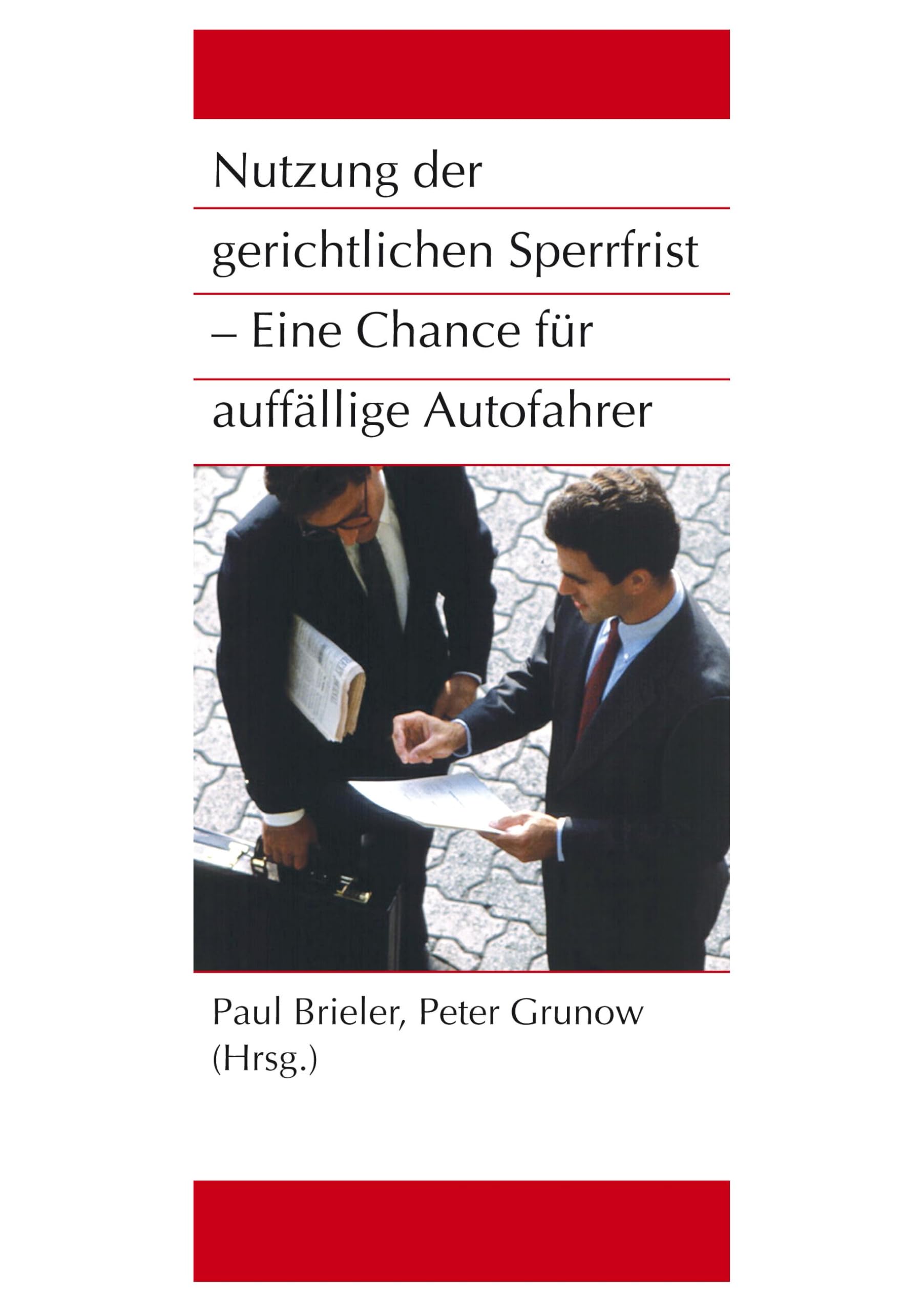 Nutzung der gerichtlichen Sperrfrist - Eine Chance für auffällige Autofahrer Lifestyle