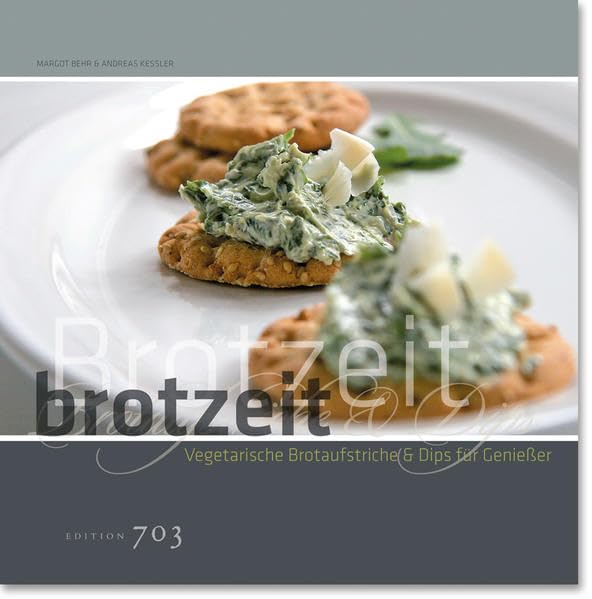 Brotzeit: Vegetarische Brotaufstriche und Dips für Genießer Leisure, Home & Garden