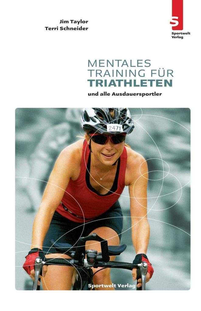 Mentales Training für Triathleten und alle Ausdauersportler Health, Nutrition & Fitness
