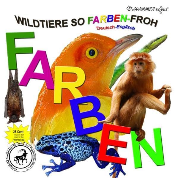 Wildtiere so farben-froh: Dt. /Engl. Natural Sciences