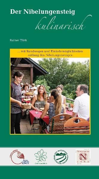 Der Nibelungensteig kulinarisch: 22 Rundwege am Nibelungensteig mit Einkehrmöglichkeiten und Kochrezepten Leisure, Home & Garden