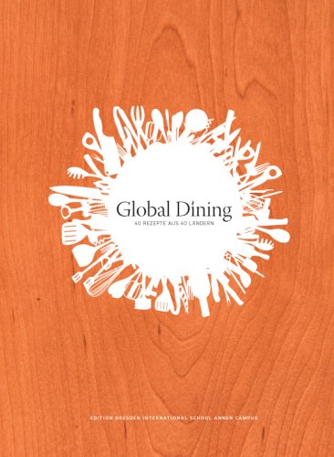 Global Dining. 40 Rezepte aus 40 Ländern Books