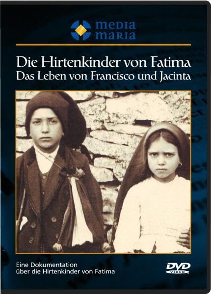 Die Hirtenkinder von Fatima DVD: Das Leben von Francisco und Jacinta Films