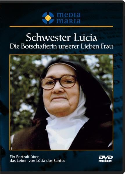 Schwester Lúcia DVD: Die Botschafterin unserer Lieben Frau Films