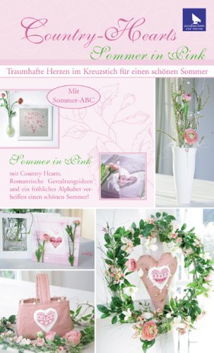 Country-Hearts Sommer in Pink: Romantische Gestaltungsideen und ein fröhliches Alphabet verheißen einen schönen Sommer Books