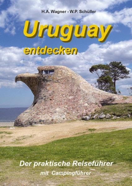 Uruguay entdecken: Der praktische Reiseführer mit Campingführer Leisure, Home & Garden