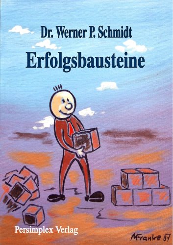Erfolgsbausteine: Erfolgreiches Denken und Handeln Self-help