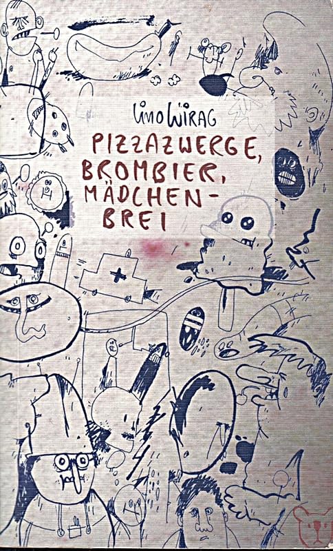 Pizzazwerge, Brombier, Mädchenbrei (100 Privatvergnügen) Fiction