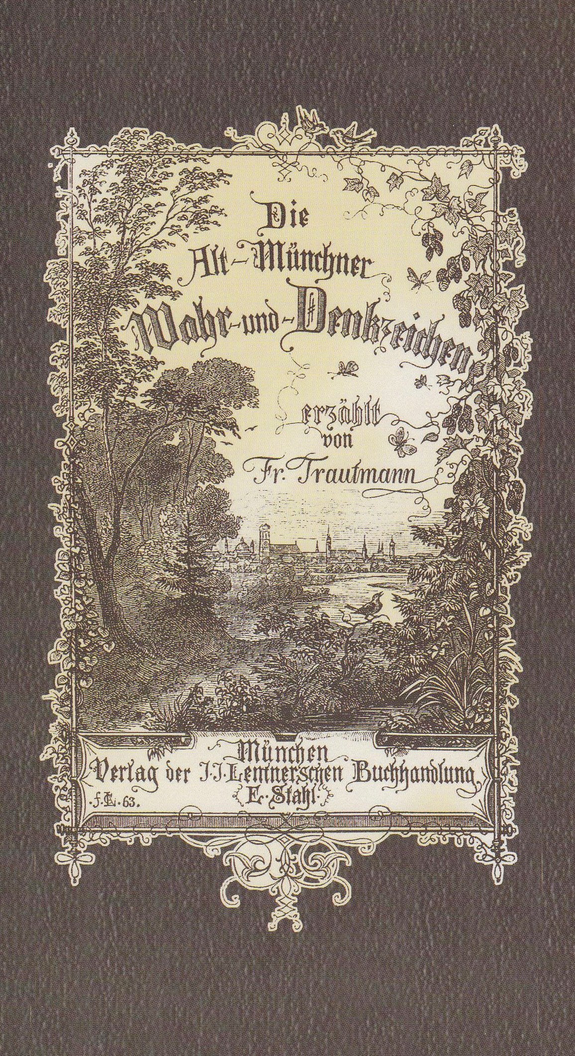 Die Alt-Münchner Wahr- und Denkzeichen: Geschichten und Anekdoten aus München Books