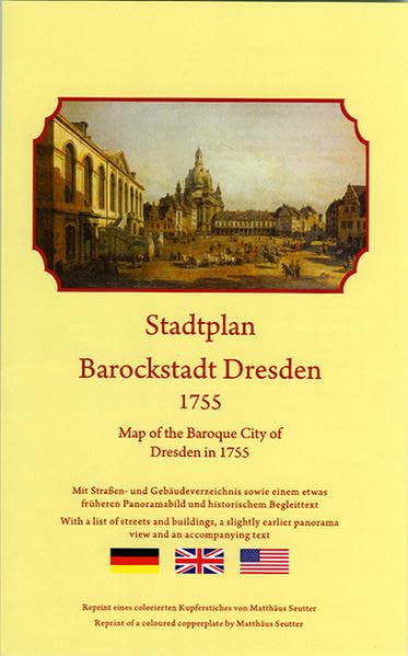 Stadtplan Barockstadt Dresden 1755 / Map of the Baroque City of Dresden in 1755 Politics & History